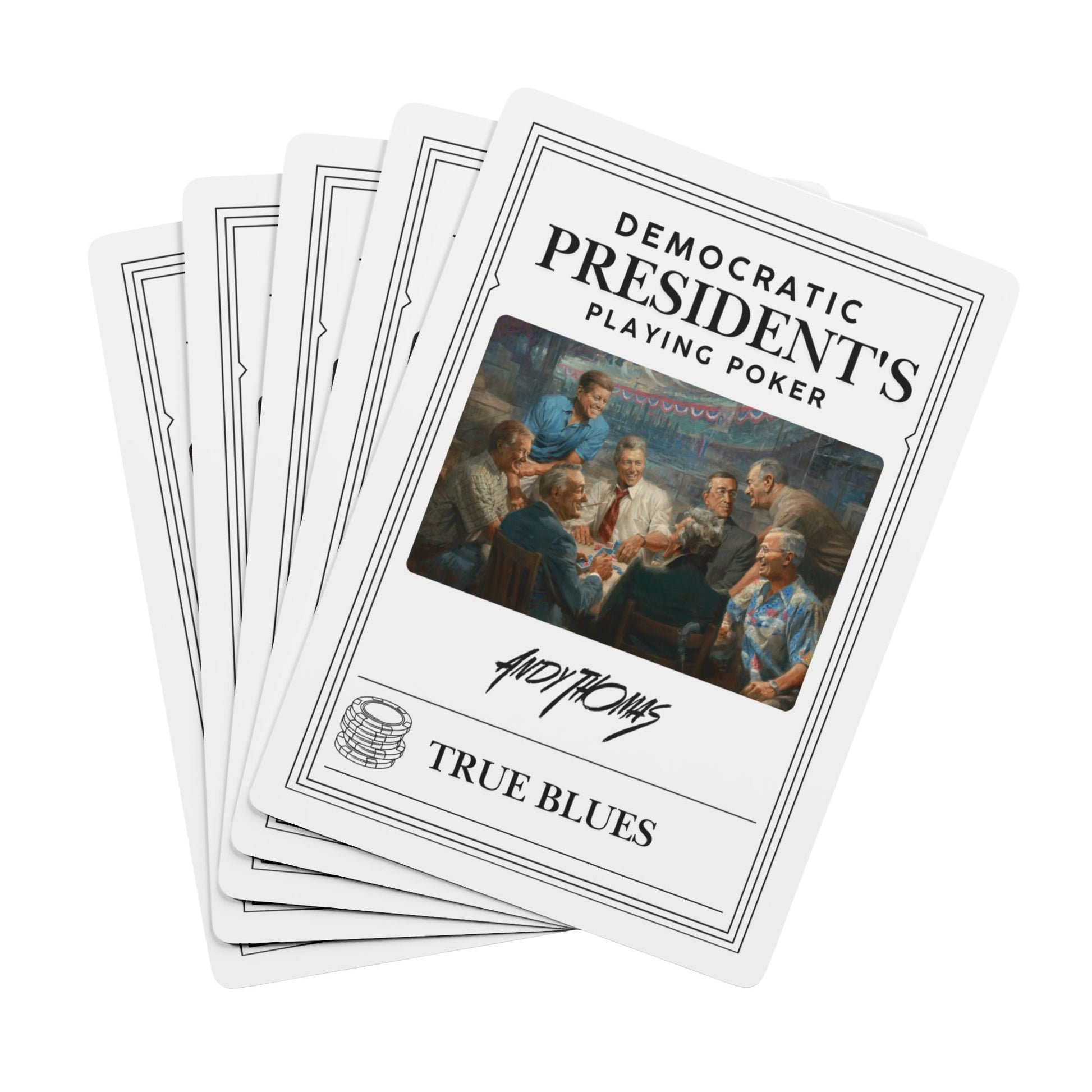 True Blues - Poker Playing Cards - Democratic President's Design - Andy Thomas Designs