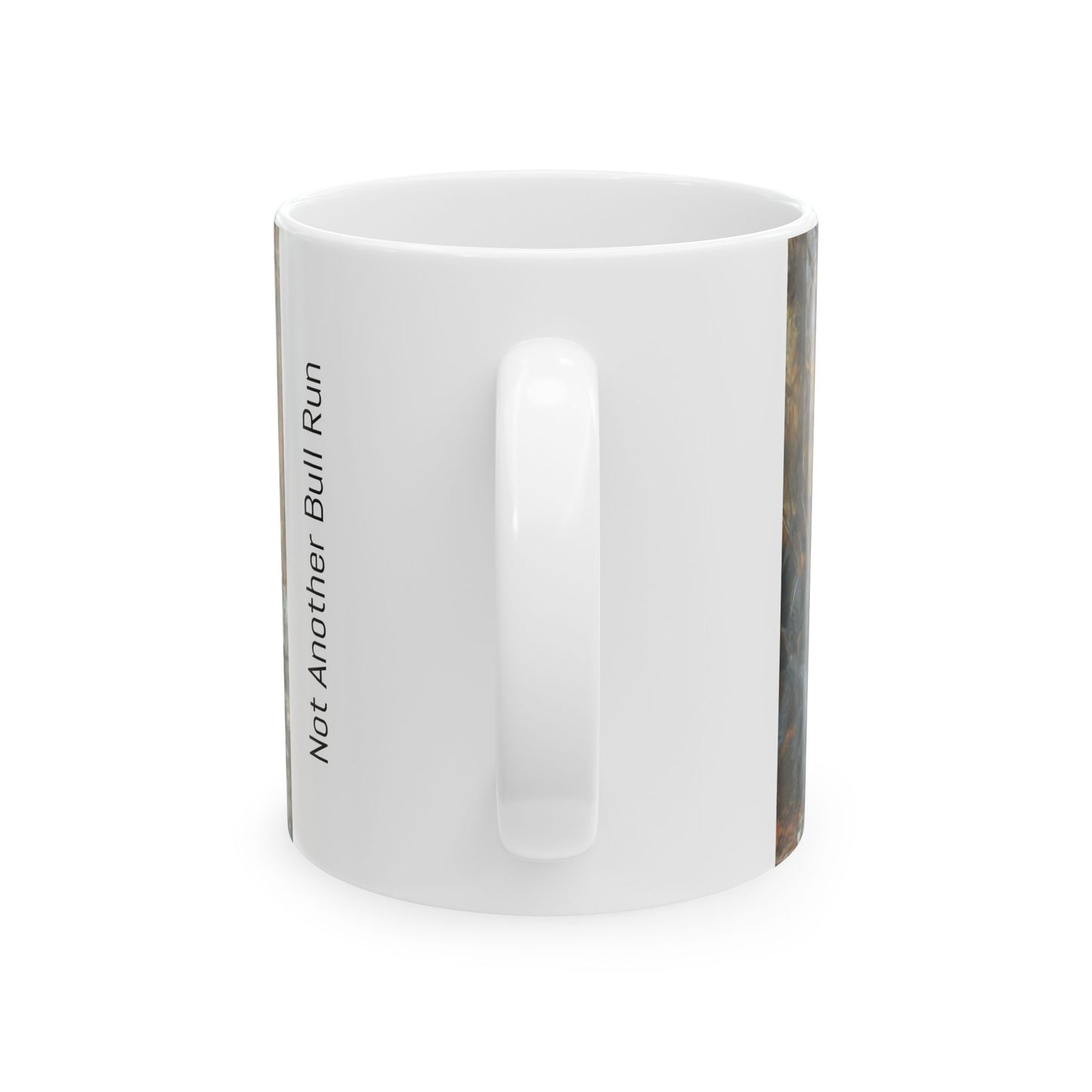 Not Another Bull Run- Ceramic Mug with Pea Ridge Civil War Design.