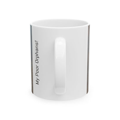 My Poor Orphans! - Ceramic Mug with Stones River Civil War Design.
