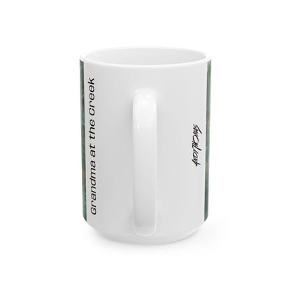 Grandma at the Creek | Ceramic Mug — Coffee Cup (11oz/15oz)