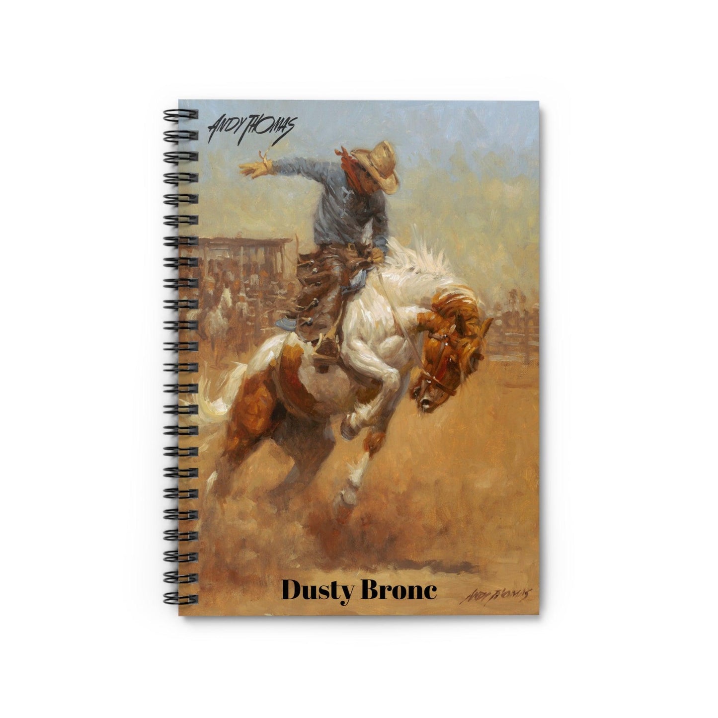 Dusty Bronc - Spiral Notebook Ruled Line - Cowboy at the Rodeo - Andy Thomas Designs