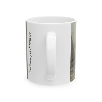 The Enemy is Behind Us - Ceramic Mug with Pea Ridge Civil War Design.