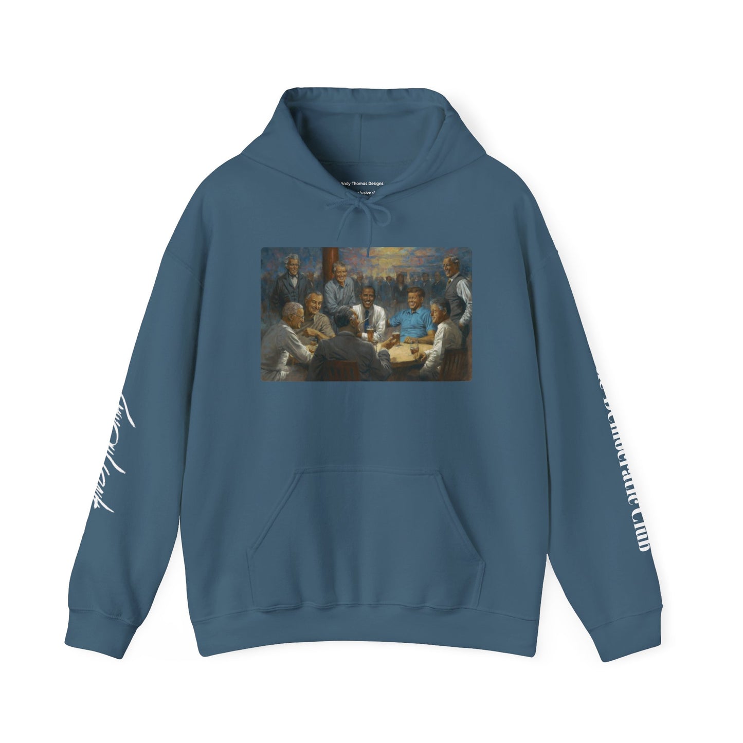 The Democratic Club - Unisex Hooded Sweatshirt - Democratic Presidents Gathering with their favorite beverages.