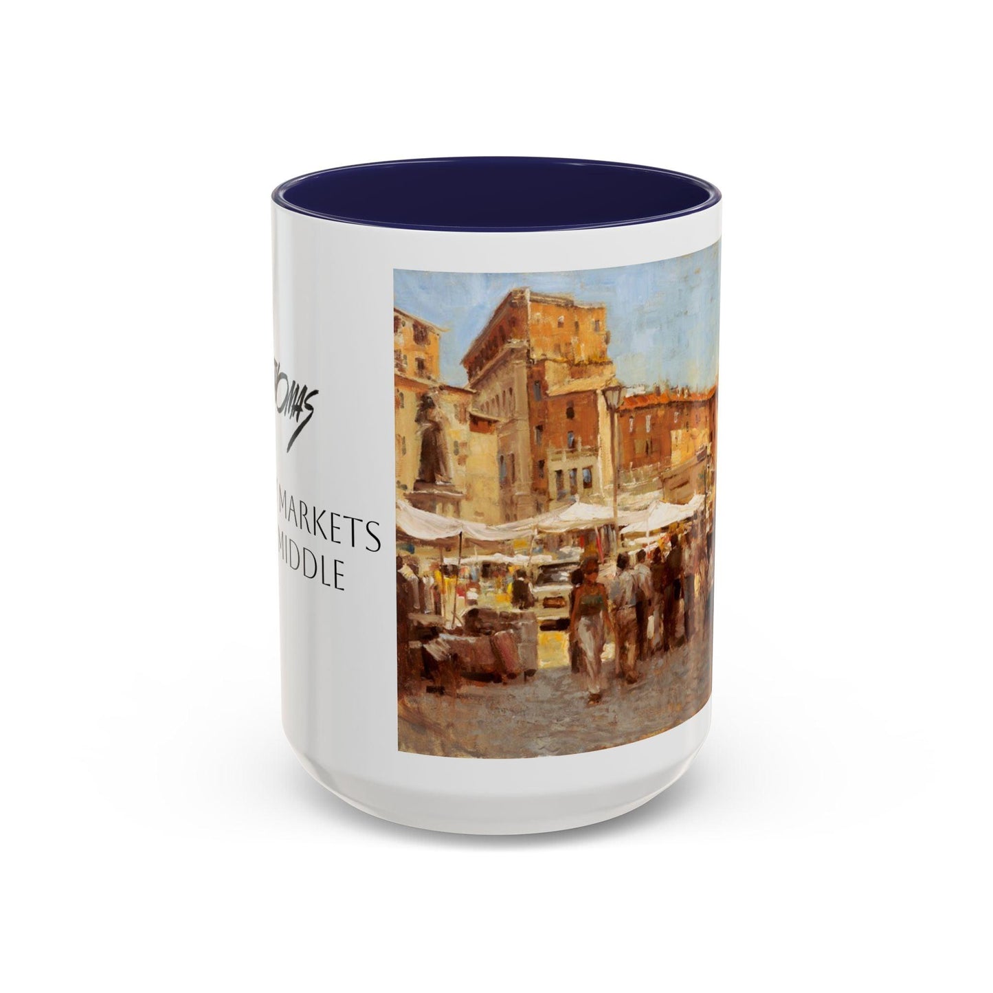 Tuscany Markets in the Middle - Elegant Accented Coffee Mug - 11oz & 15oz - Italian Landscapes - Andy Thomas Designs