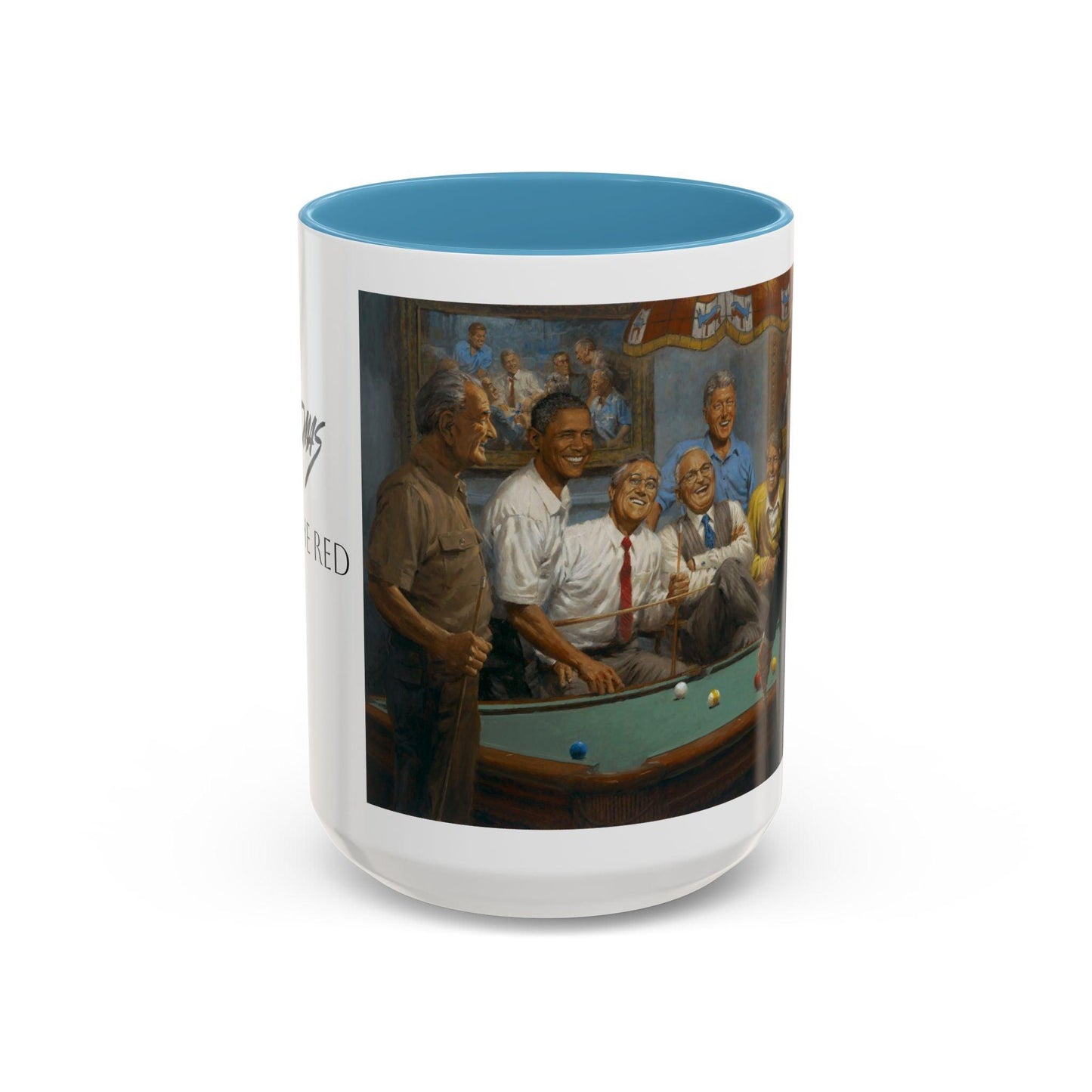 Callin' the Red Accented Coffee Mug - 11oz & 15oz - Democrat Presidents Playing Pool - Andy Thomas Designs