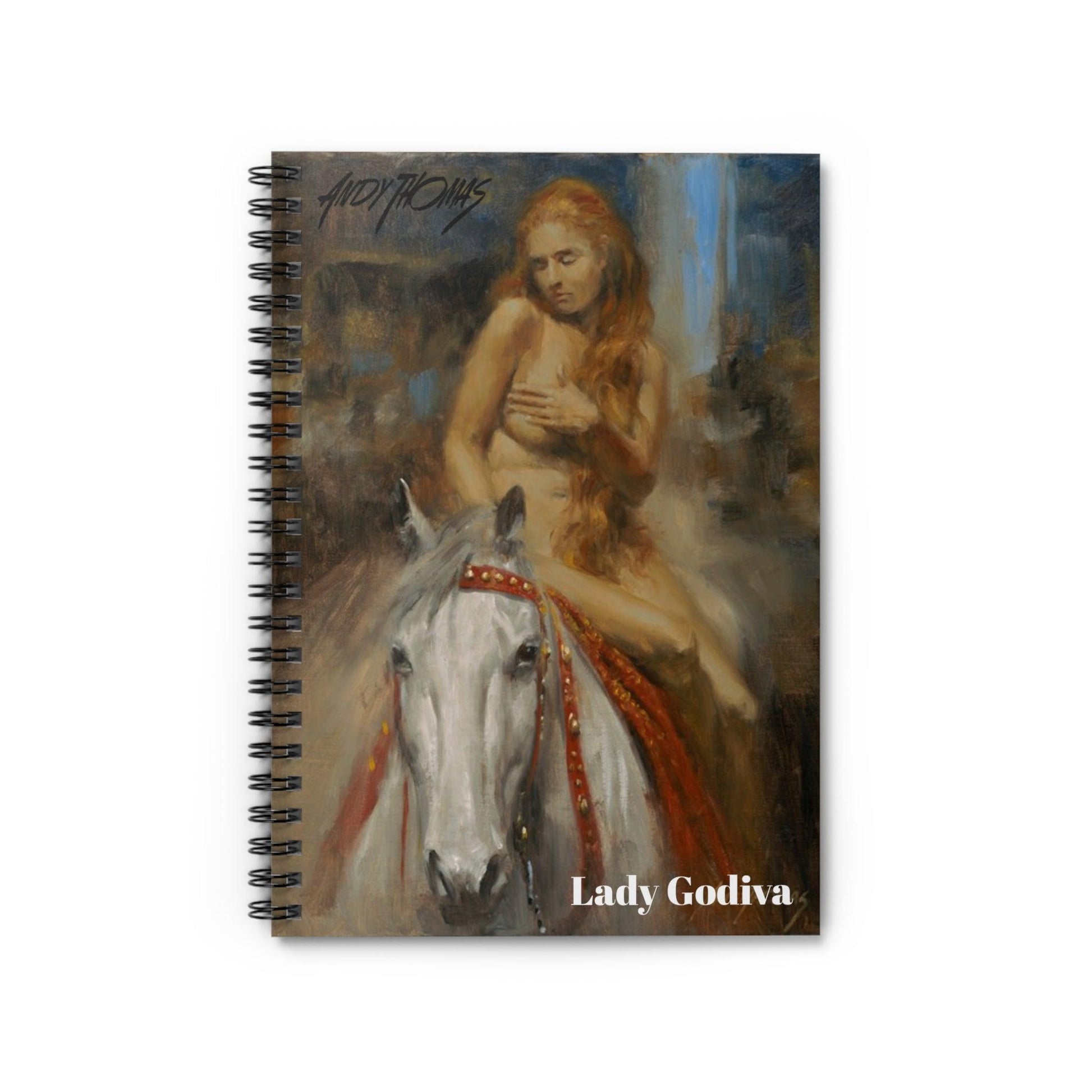 Lady Godiva - Spiral Notebook Ruled Line - 11th century Anglo-Saxon noblewoman - Andy Thomas Designs